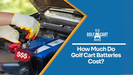 How Much Does It Cost to Replace a Golf Cart Battery?