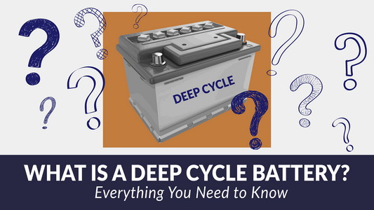 What is a Deep Cycle Battery?