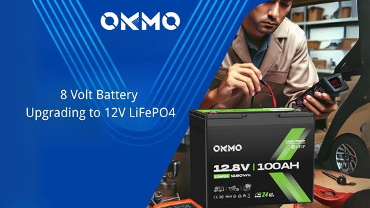 8 Volt Battery: Applications and Why You Should Consider Upgrading to 12V LiFePO4