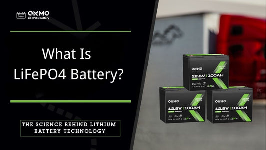 What Is LiFePO4 Battery?